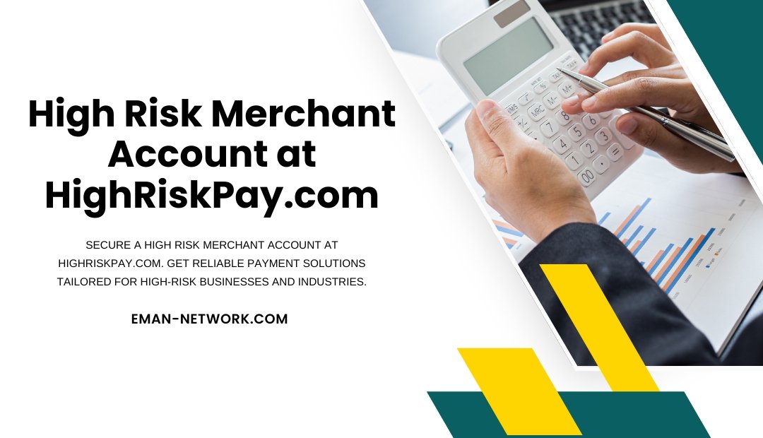 High Risk Merchant Account at HighRiskPay.com