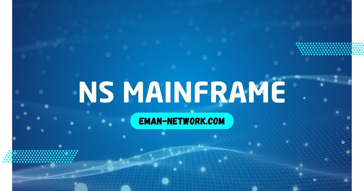 NS Mainframe
