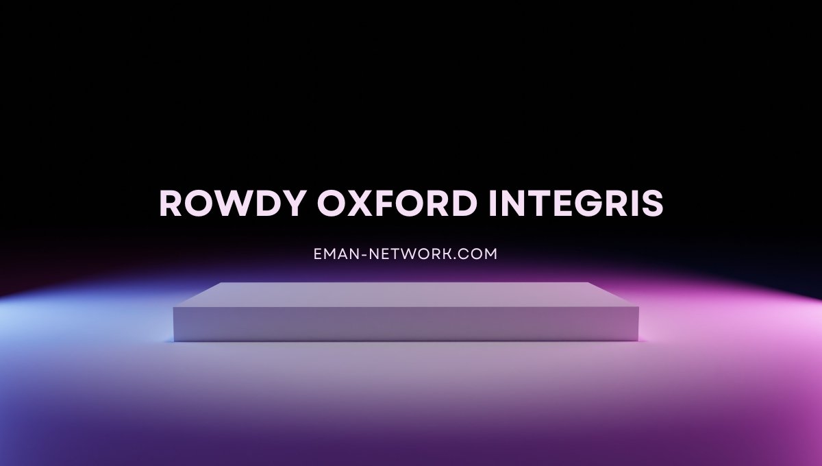 Rowdy Oxford Integris