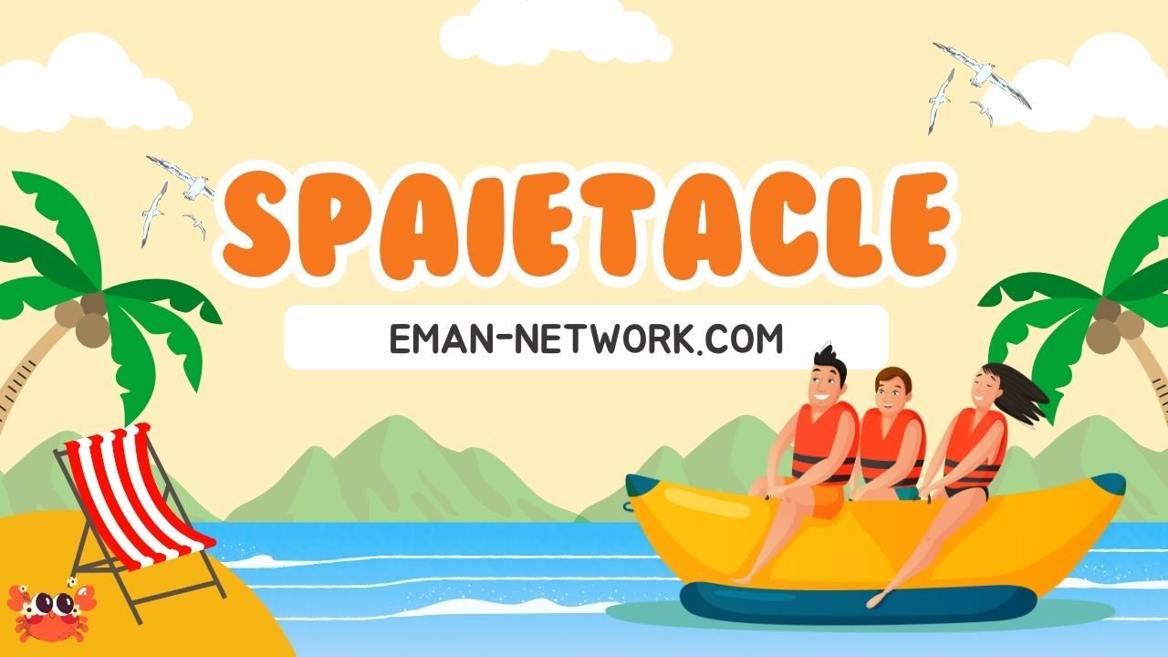 Spaietacle
