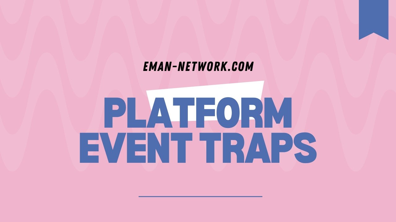 Platform Event Traps