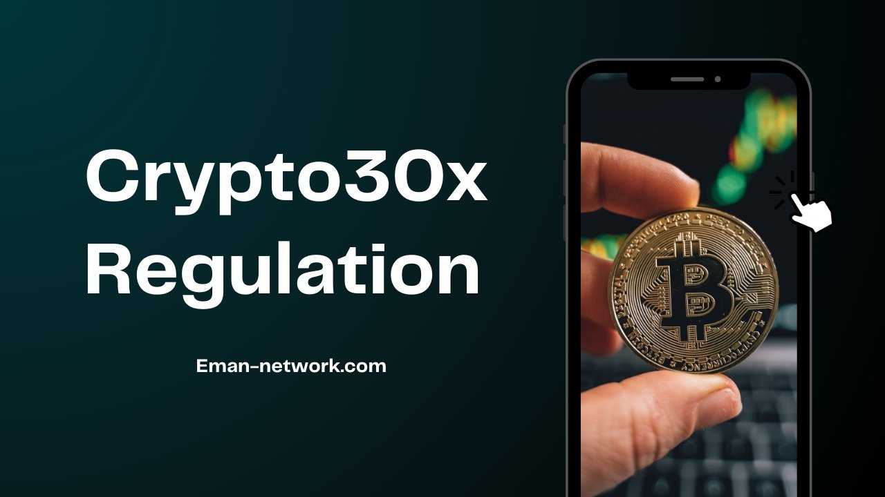 Crypto30x.com Regulation