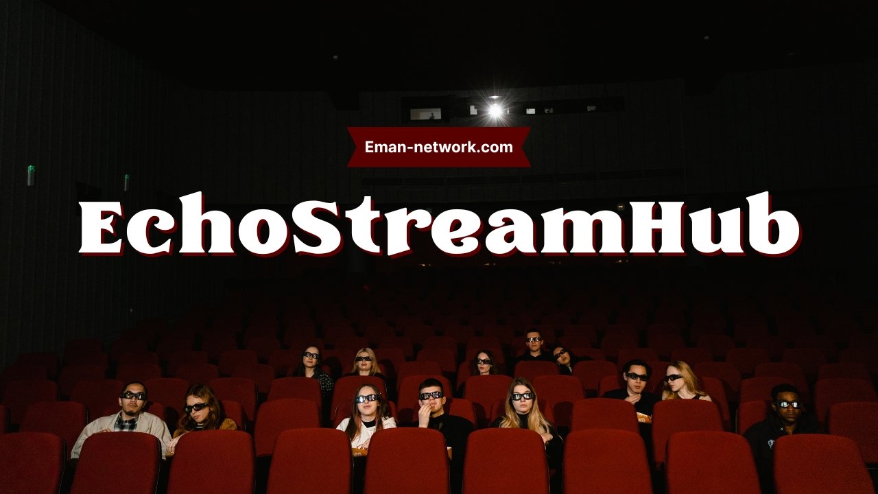 EchoStreamHub