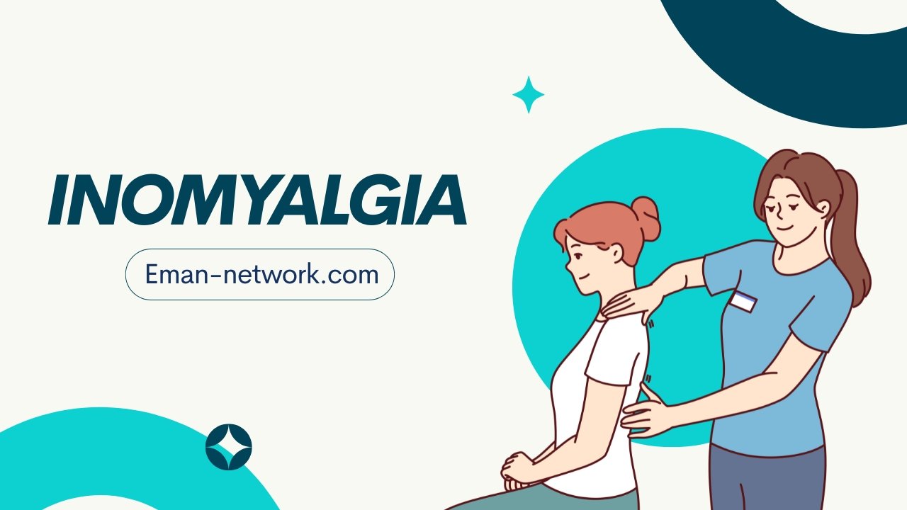 Inomyalgia